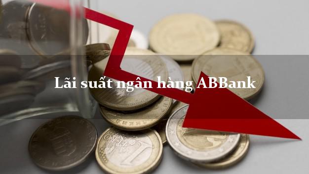 Lãi suất ngân hàng ABBank