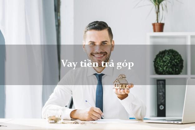 Vay tiền trả góp