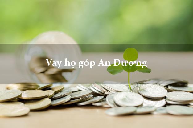 Vay họ góp An Dương Hải Phòng