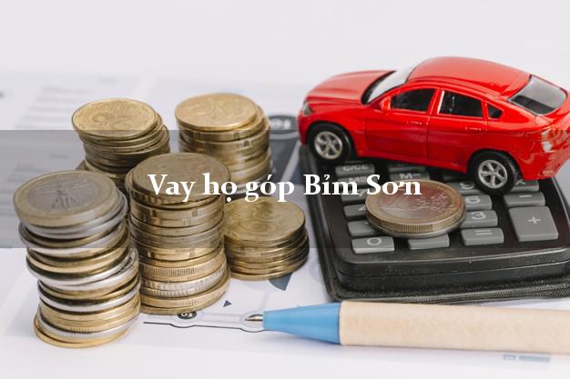 Vay họ góp Bỉm Sơn Thanh Hóa