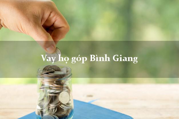 Vay họ góp Bình Giang Hải Dương