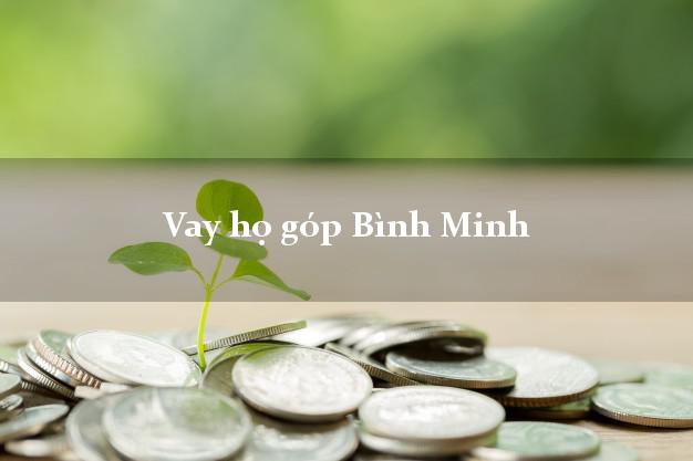 Vay họ góp Bình Minh Vĩnh Long