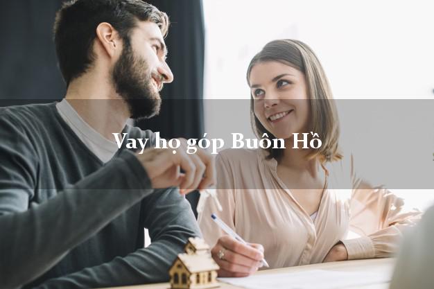 Vay họ góp Buôn Hồ Đắk Lắk