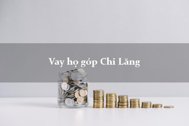 Vay họ góp Chi Lăng Lạng Sơn