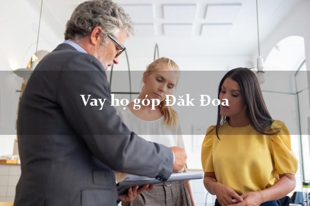 Vay họ góp Đăk Đoa Gia Lai