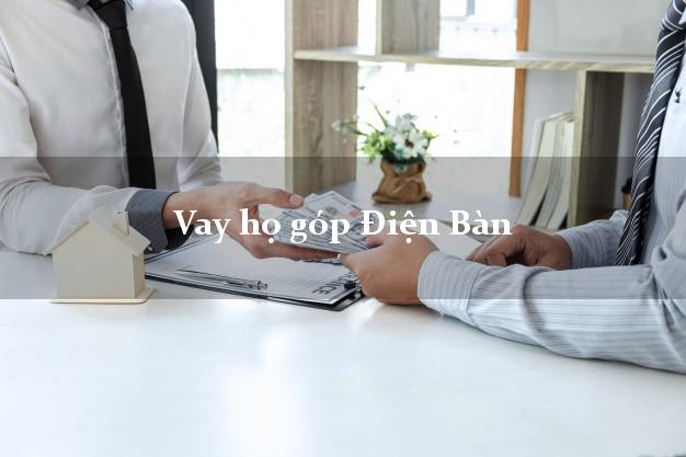 Vay họ góp Điện Bàn Quảng Nam