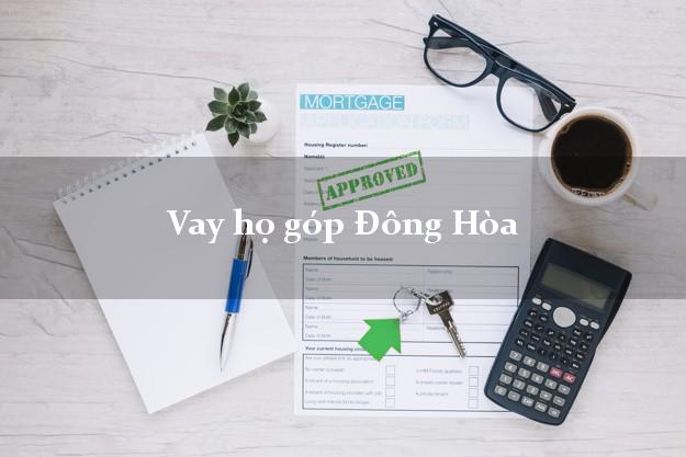 Vay họ góp Đông Hòa Phú Yên