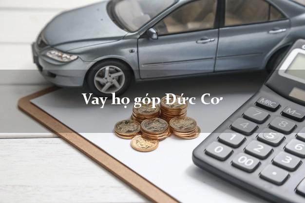 Vay họ góp Đức Cơ Gia Lai