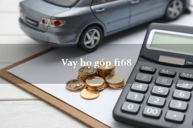 Vay họ góp f168 Online