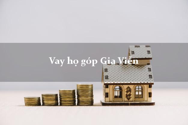 Vay họ góp Gia Viễn Ninh Bình