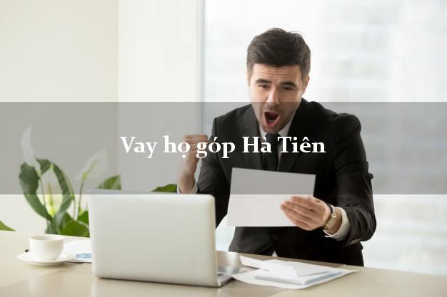 Vay họ góp Hà Tiên Kiên Giang