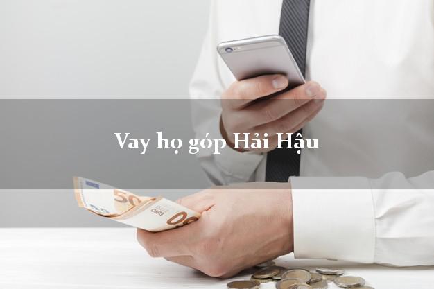 Vay họ góp Hải Hậu Nam Định