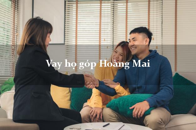 Vay họ góp Hoàng Mai Nghệ An