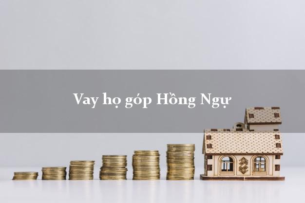 Vay họ góp Hồng Ngự Đồng Tháp