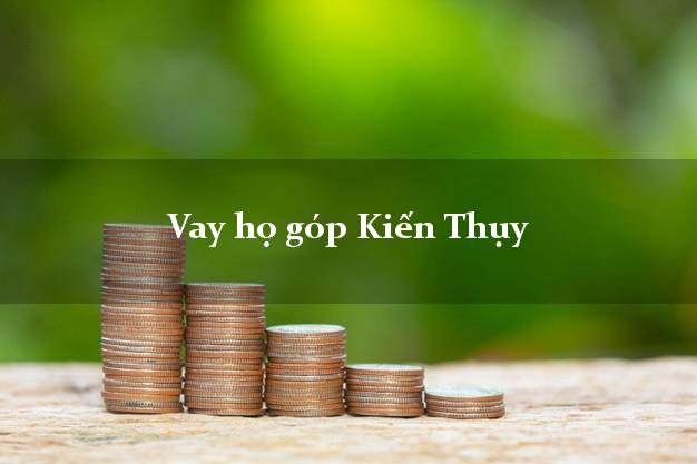 Vay họ góp Kiến Thụy Hải Phòng