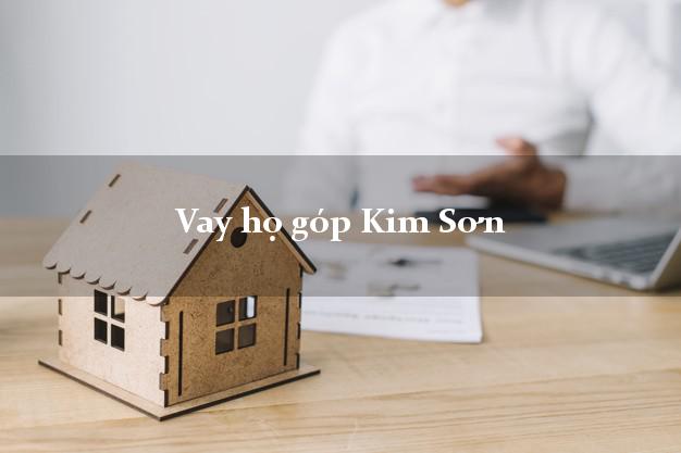 Vay họ góp Kim Sơn Ninh Bình