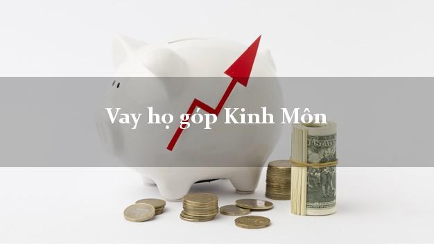 Vay họ góp Kinh Môn Hải Dương