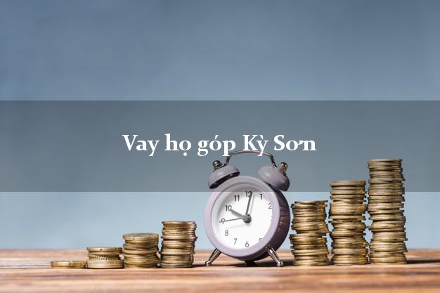 Vay họ góp Kỳ Sơn Hòa Bình