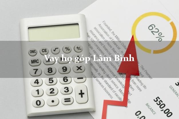 Vay họ góp Lâm Bình Tuyên Quang