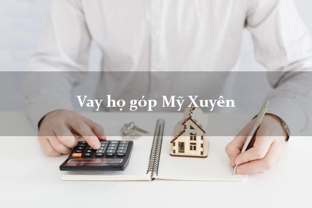 Vay họ góp Mỹ Xuyên Sóc Trăng