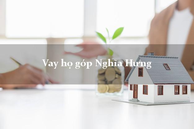 Vay họ góp Nghĩa Hưng Nam Định