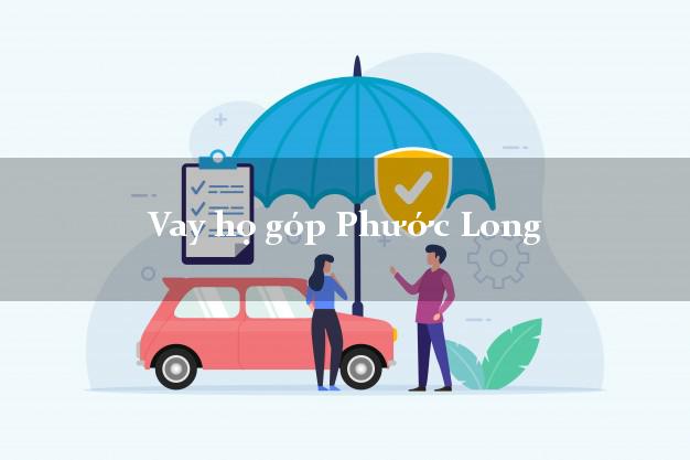 Vay họ góp Phước Long Bạc Liêu