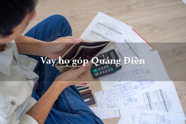 Vay họ góp Quảng Điền Thừa Thiên Huế