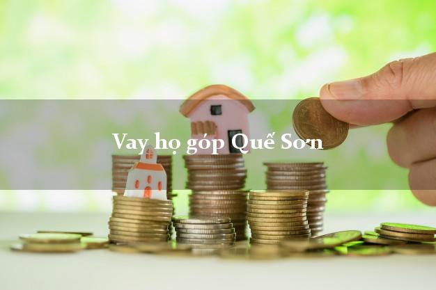 Vay họ góp Quế Sơn Quảng Nam