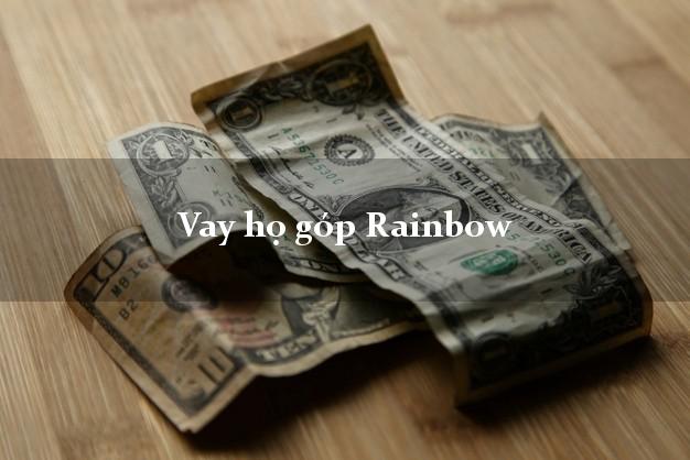 Vay họ góp Rainbow Online