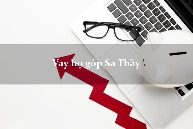 Vay họ góp Sa Thầy Kon Tum