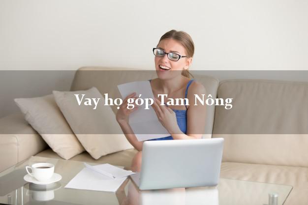 Vay họ góp Tam Nông Đồng Tháp