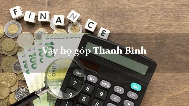 Vay họ góp Thanh Bình Đồng Tháp