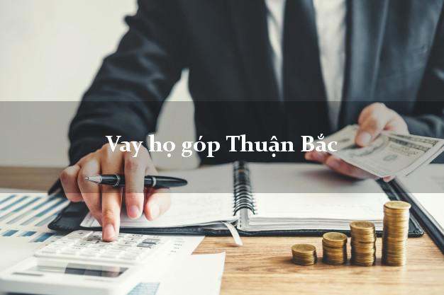 Vay họ góp Thuận Bắc Ninh Thuận