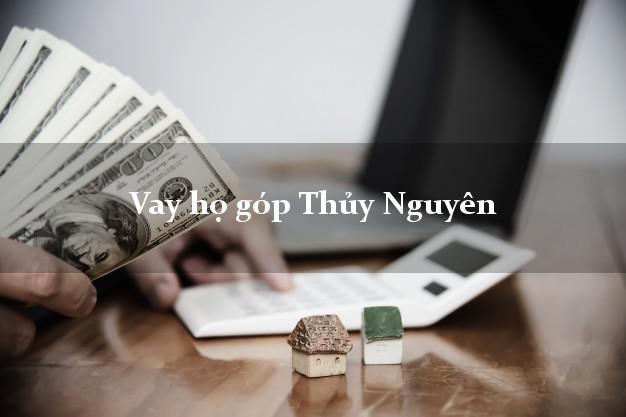 Vay họ góp Thủy Nguyên Hải Phòng