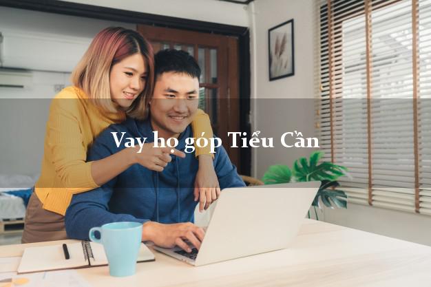 Vay họ góp Tiểu Cần Trà Vinh