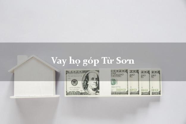 Vay họ góp Từ Sơn Bắc Ninh