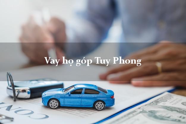 Vay họ góp Tuy Phong Bình Thuận