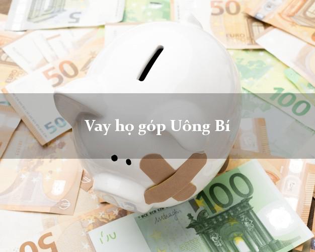 Vay họ góp Uông Bí Quảng Ninh