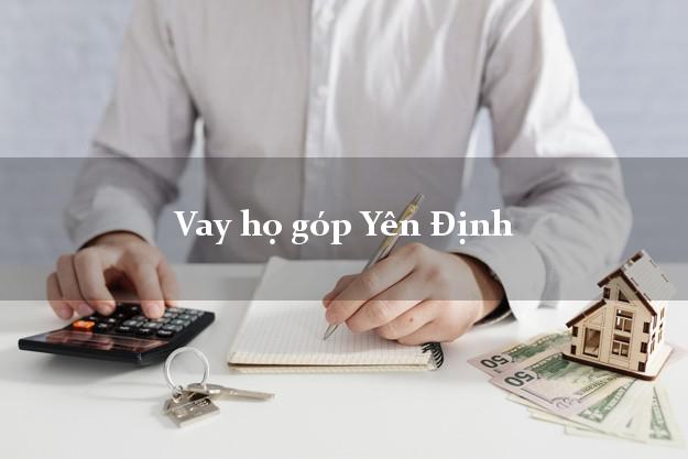 Vay họ góp Yên Định Thanh Hóa